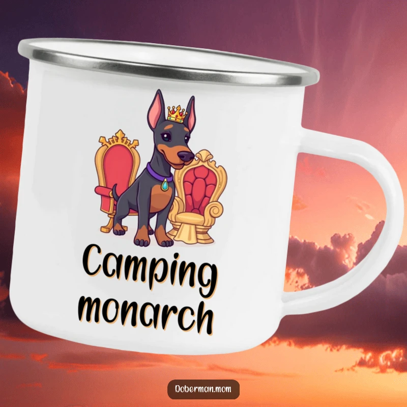 Funny Doberman camping mug showing a proud Doberman with a tiny crown and miniature throne, perfect for outdoor royalty.