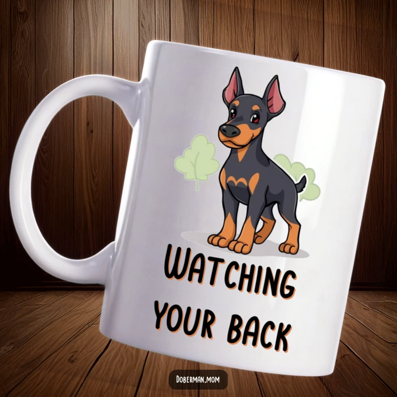 Funny Loyal Doberman Guardian Mug showing a Doberman in a protective stance surveying its surroundings; a loyal and watchful gift.