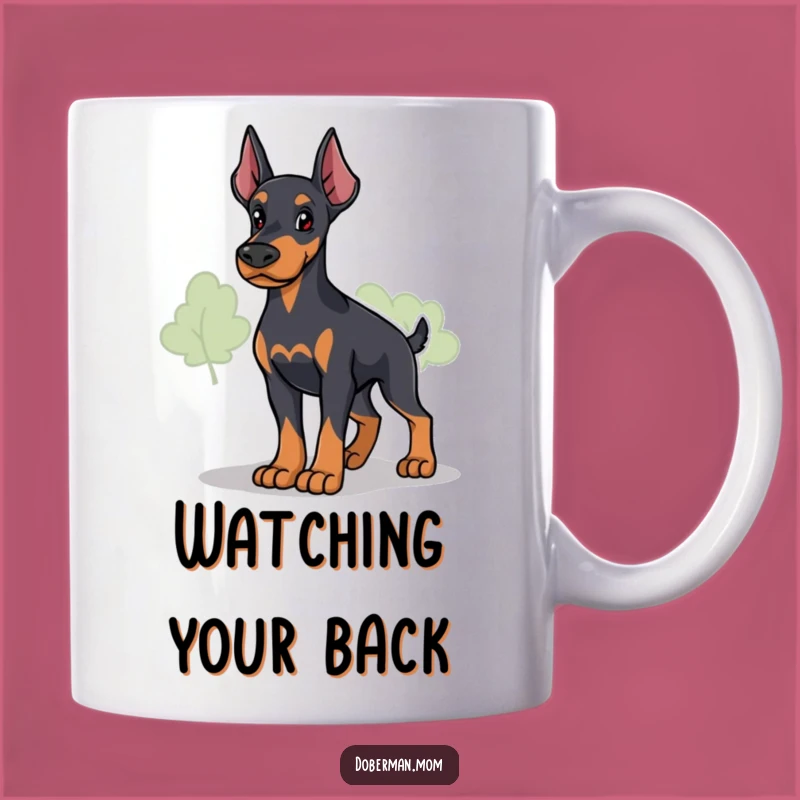 Funny Loyal Doberman Guardian Mug: Protective Canine Coffee Cup Gift