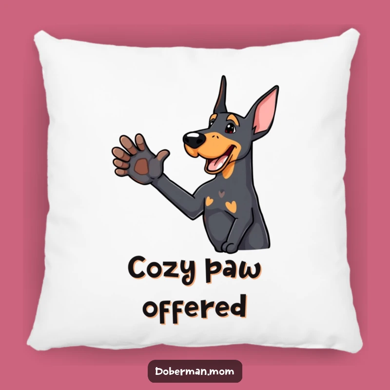 Funny Paw Shake Doberman Pillow: Cozy Comfort with This Friendly Dog