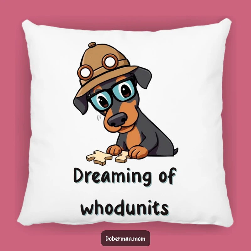 Funny Doberman Detective Pillow: Cozy Up with a Crime-Solving Canine, A Comfy Funny Gift