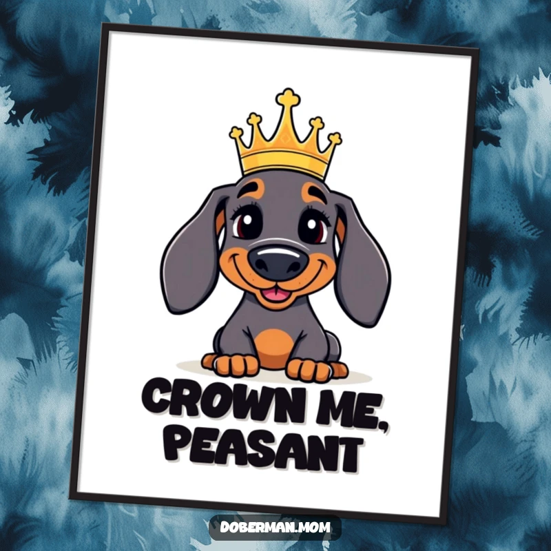Funny Doberman Digital Art: A jolly Doberman artistically rendered wearing a small crown, exuding regal charm and humor.