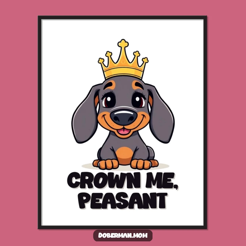 Funny Doberman Digital Art: Regal Crowned Dog Download, Hilarious Royal Canine Decor