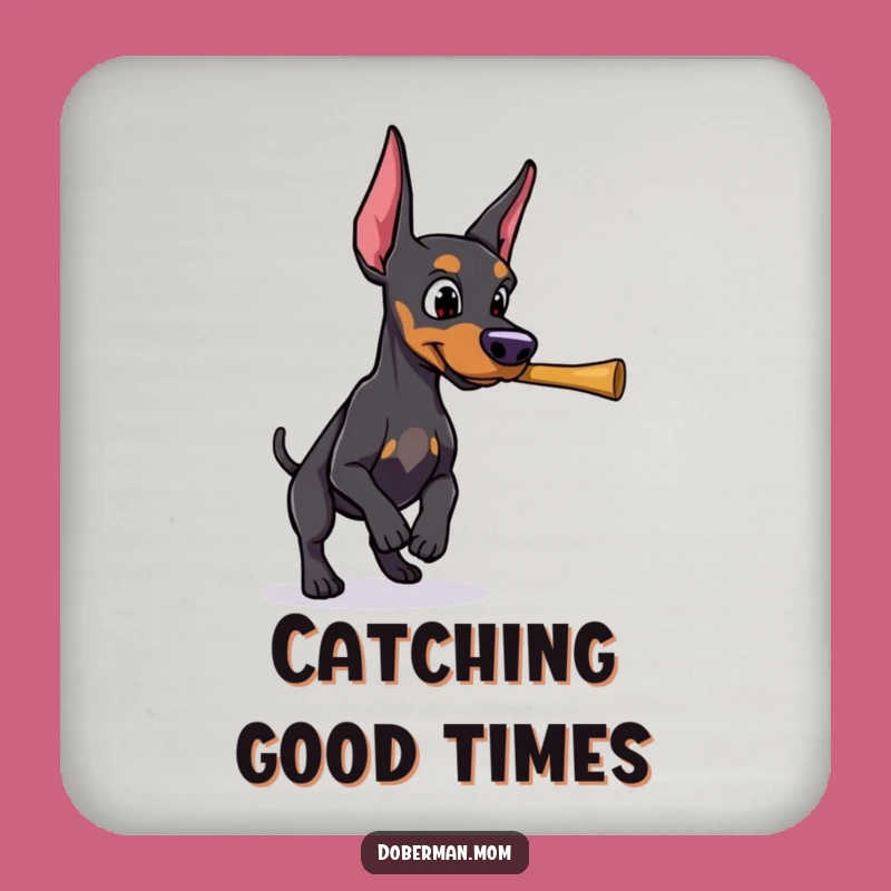 Funny Doberman Stick Fetch Coaster: Protect Surfaces with Determination