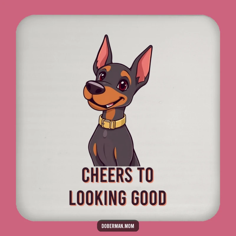 Funny Happy Doberman Pose Coaster: Protect Surfaces with Canine Confidence Gift