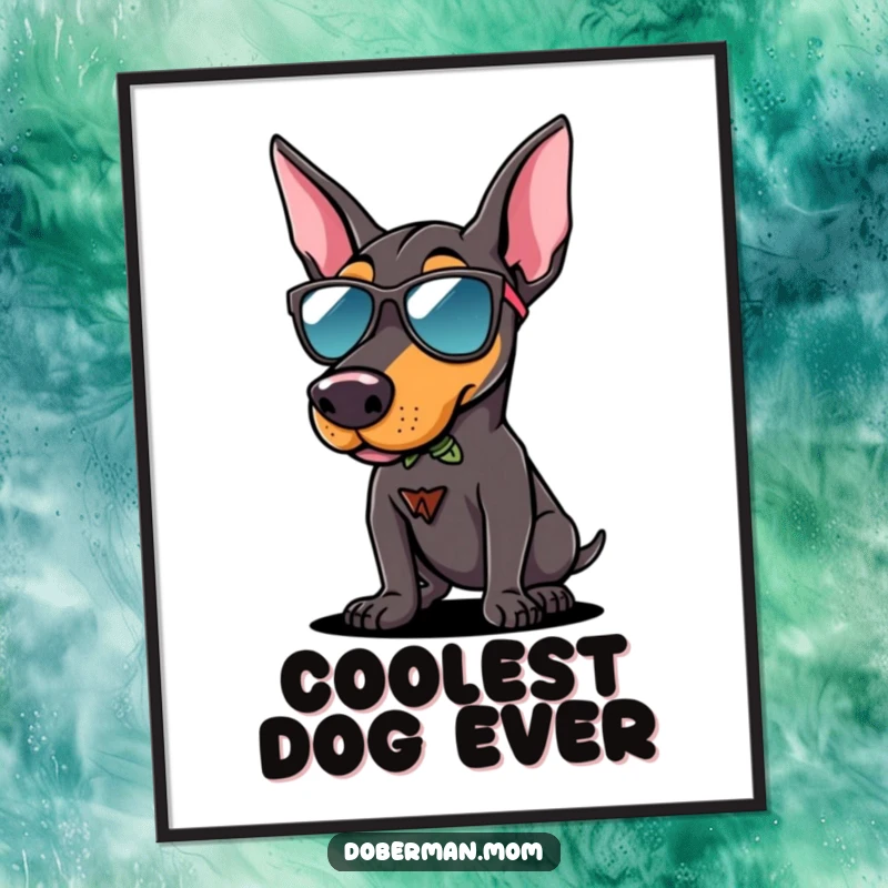 Funny Doberman sunglasses poster print of a dog in cool shades striking a confident pose, perfect for adding stylish wall art.
