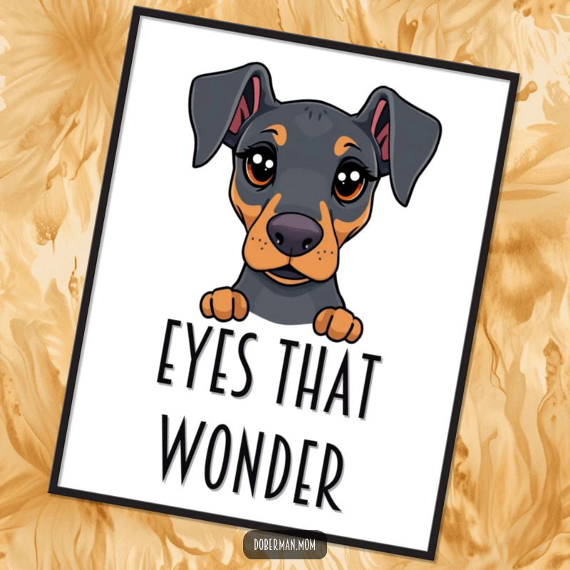 Funny Doberman poster featuring a dog with large, expressive eyes gazing intently, radiating curiosity and charm for walls.