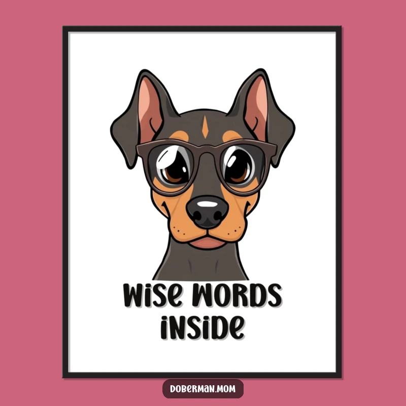 Funny Doberman Intellectual Poster: Smart Dog Art & Gift for Decor