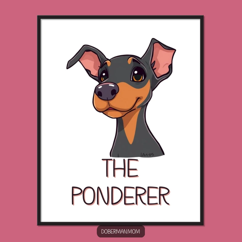 Funny Doberman Poster: Intriguing Head Tilt Art, Quirky Decor and Hilarious Gift Idea