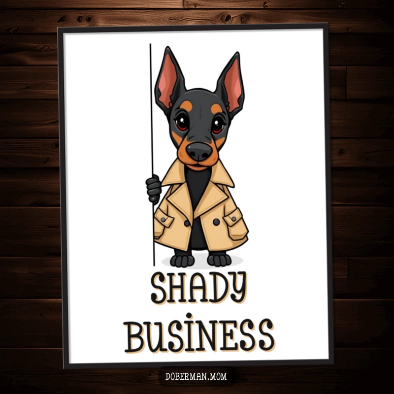 Funny poster showing a Doberman in a stylish trench coat, peeking around a corner, hinting at spy-like intrigue.