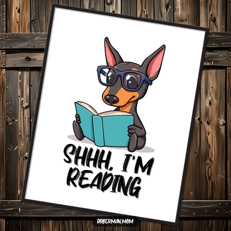 Funny Doberman Poster depicting a Doberman dog in reading glasses, looking studious while enjoying a captivating book.