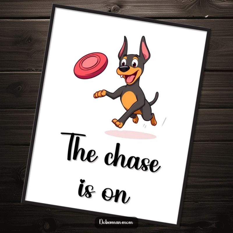 Funny Frisbee Doberman Poster: A Doberman in mid-stride, joyfully running with a frisbee, capturing outdoor fun.