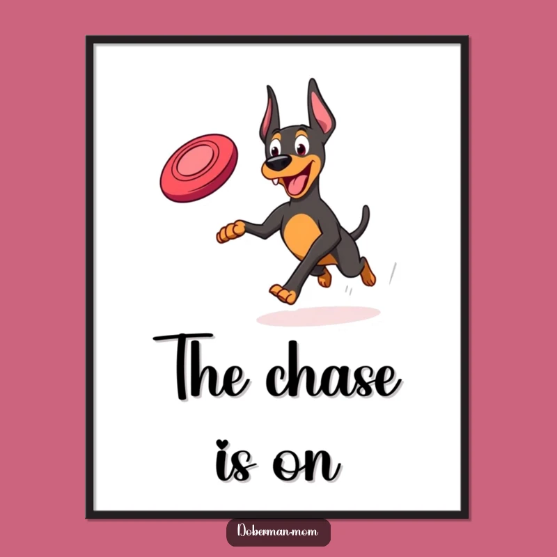 Funny Frisbee Doberman Poster: Joyful Running Dog Art Print Gift