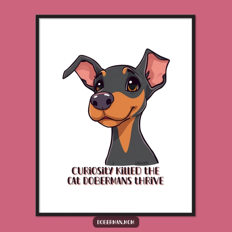 Free Printable Doberman Wall Art: Curious Dog, Funny Downloadable Decor for Dog Lovers