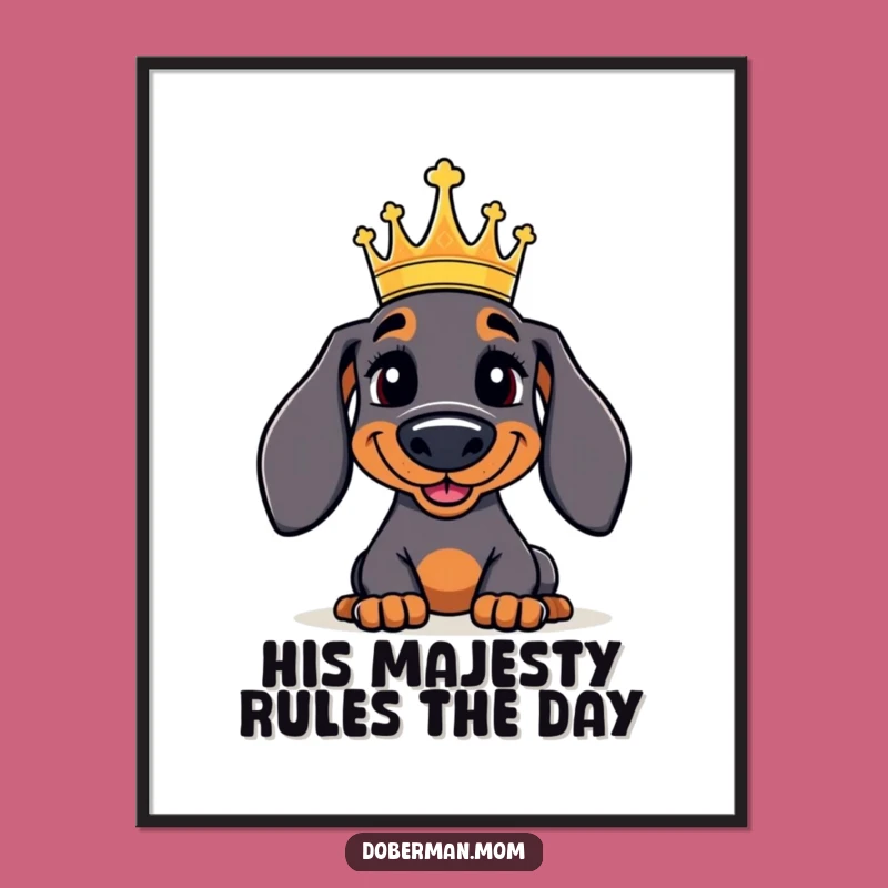 Free Printable Regal Doberman Wall Art - Funny Dog Downloadable Art Gift