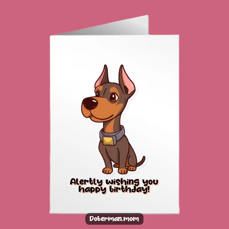 Free Printable Birthday Card: Sophisticated Doberman Alert for a Regal Celebration