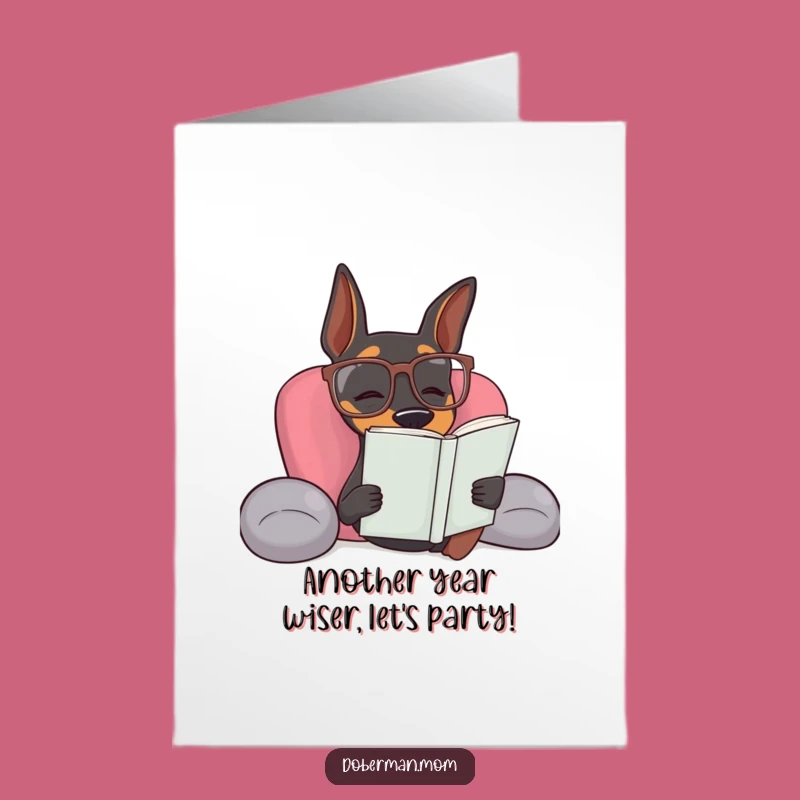 Free Printable Relaxing Doberman Birthday Card: Funny Dog Gift Downloadable
