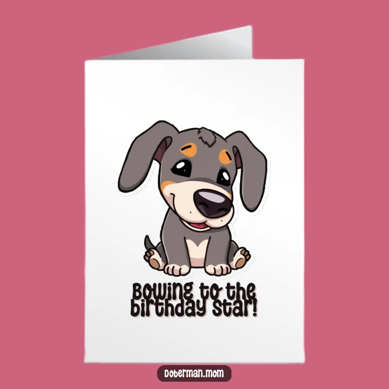 Kawaii Doberman Birthday Card - Free Printable Cute Dog Greeting Download