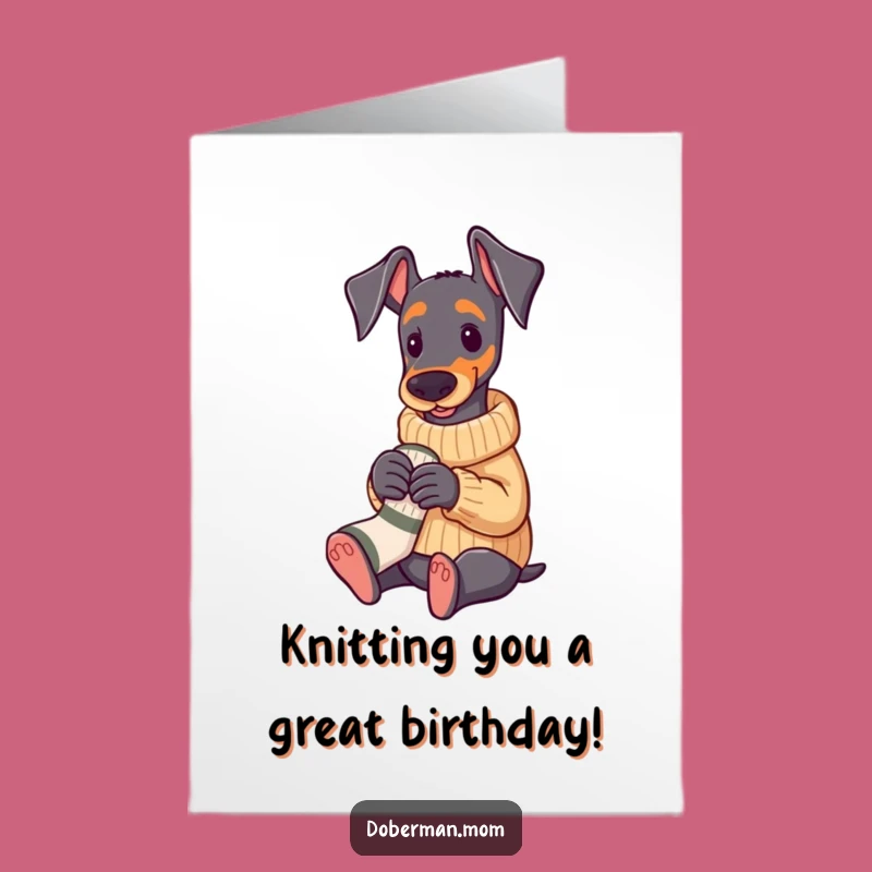 Free Printable Birthday Card: Doberman Sweater Knitting Funny Downloadable Gift