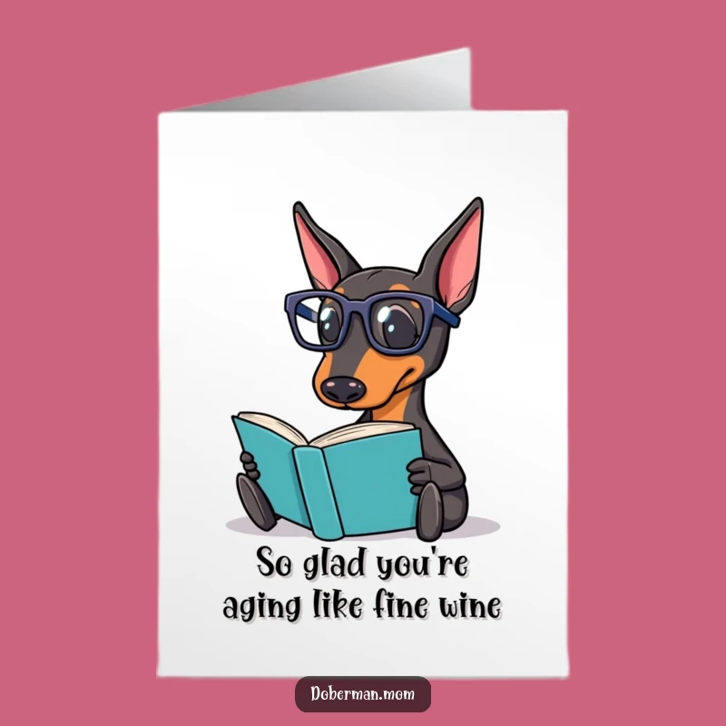 Free Printable Dog Birthday Card: Funny Doberman Reader Downloadable Gift