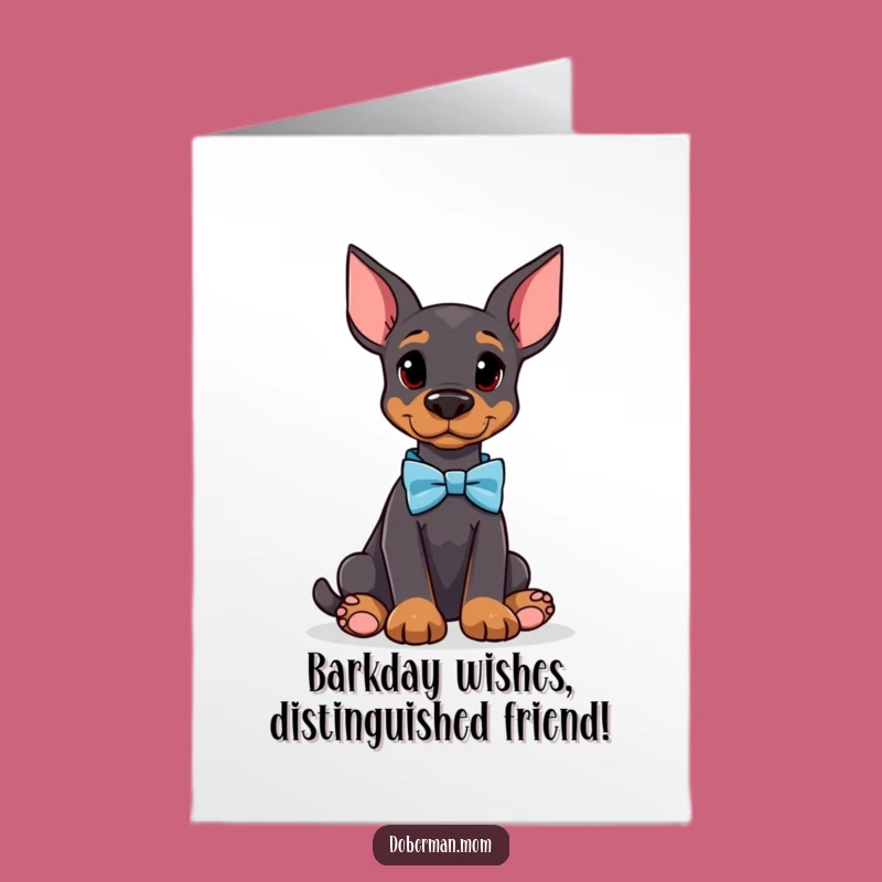 Free Printable Funny Birthday Card: Doberman Bow Tie, Humorous Downloadable Gift!