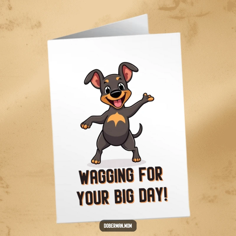 Funny Free Printable Birthday Card: Cheerful Doberman doing a happy dance with a wagging tail, celebrating with glee.