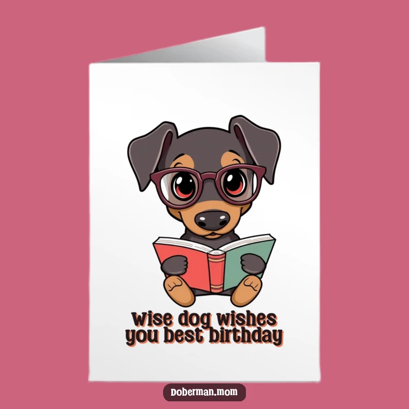 Free Printable Doberman Birthday Card: Funny Dog with Glasses, Smart Downloadable Gift