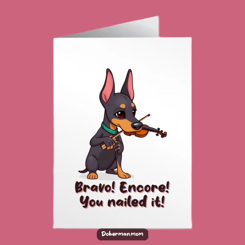 Free Printable Congrats Card: Funny Doberman Violinist for Grand Achievements