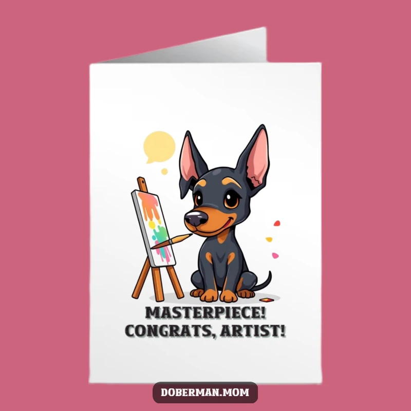 Free Printable Doberman Artist Congratulations Card - Humorous Downloadable Gift for Big Achievements