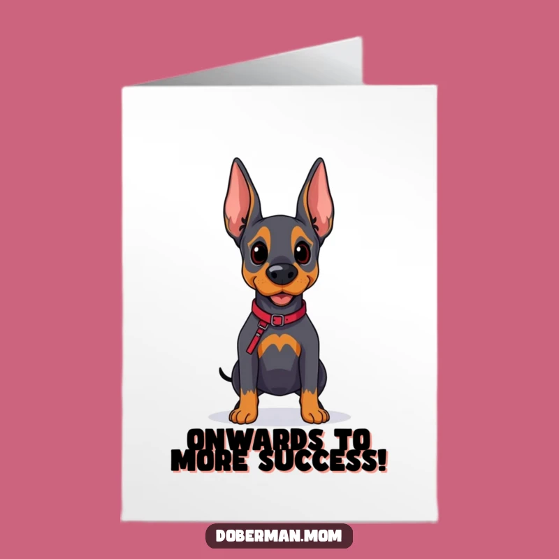 Free Printable Doberman Congrats Card: Hopeful Dog, New Beginnings, Downloadable Gift
