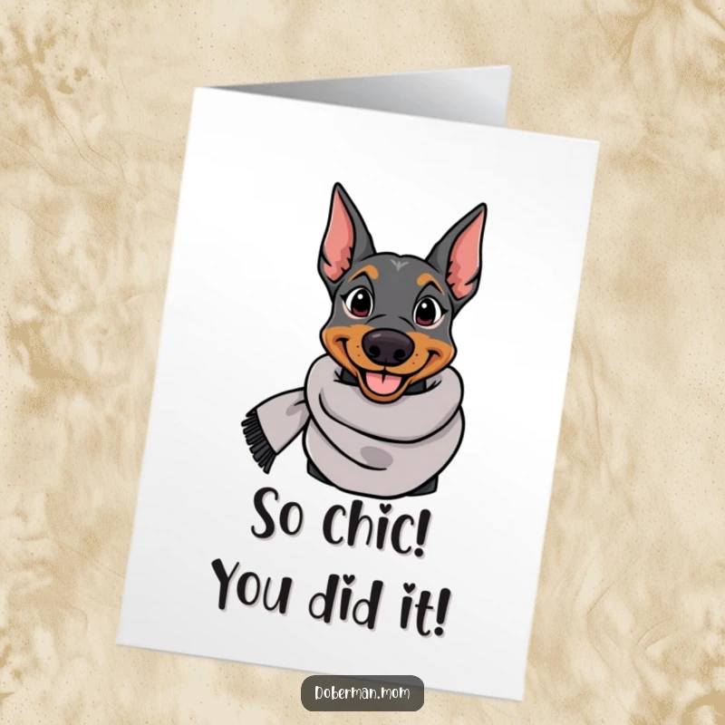 Funny Free Printable Congratulations Card featuring a smiling Doberman dog in a stylish scarf, looking sophisticated and ready to celebrate.