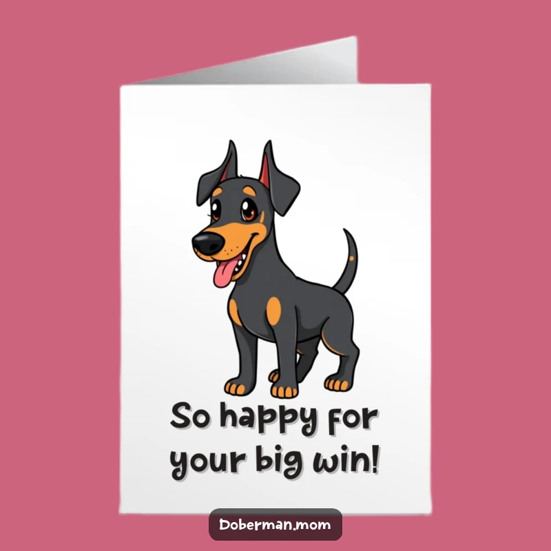 Free Printable Friendly Doberman Congrats Card, Eager Downloadable DIY Dog Gift