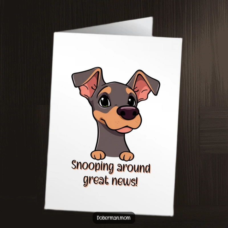 Funny Free Printable Congratulations Card: Doberman character with alert ears, curiously sniffing the air, celebrating achievements.