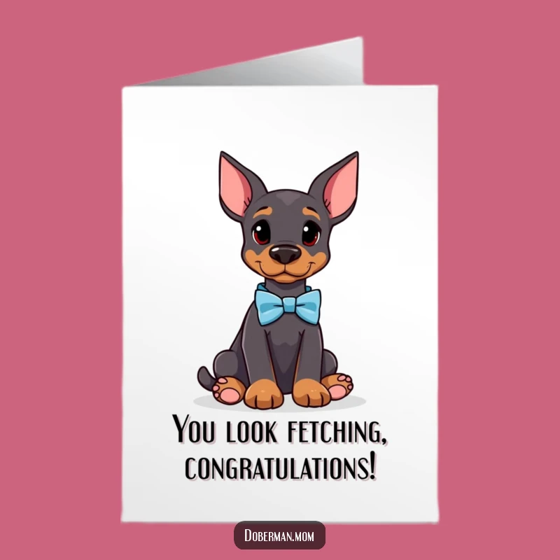 Free Printable Congrats Card: Doberman Bow Tie, Humorous Downloadable Gift!