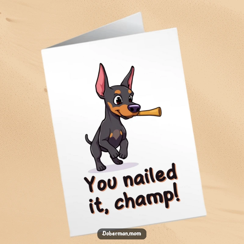 Funny Free Printable Congratulations Card: Focused Doberman Bringing Back a Stick, Symbol of Success