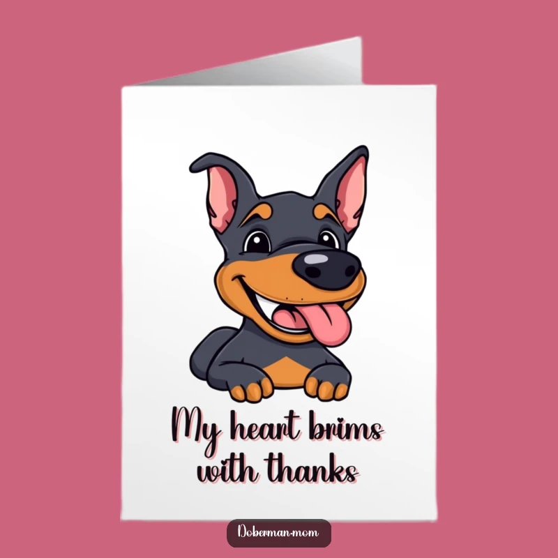 Free Printable Doberman Thank You Card: Happy Dog, Funny Downloadable Gift for Showing Gratitude