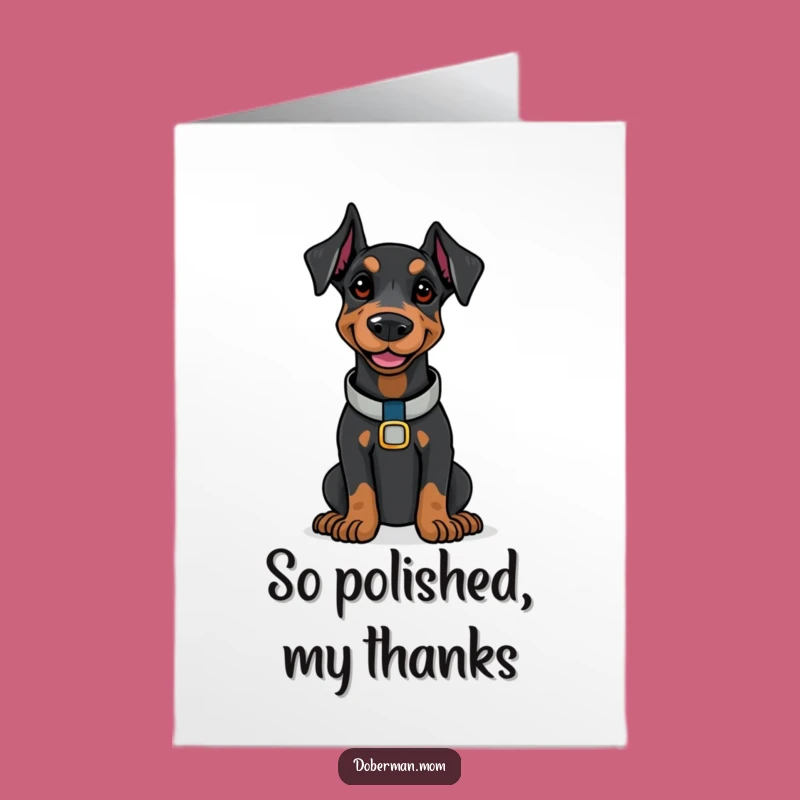 Free Printable Thank You Card: Poised Doberman for Your Kind Gesture