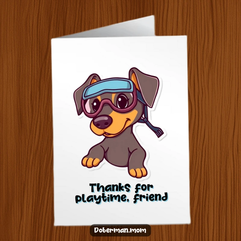 Funny Free Printable Thank You Card: A Doberman wearing sports goggles, expressing thanks with a playful and energetic attitude for great times.