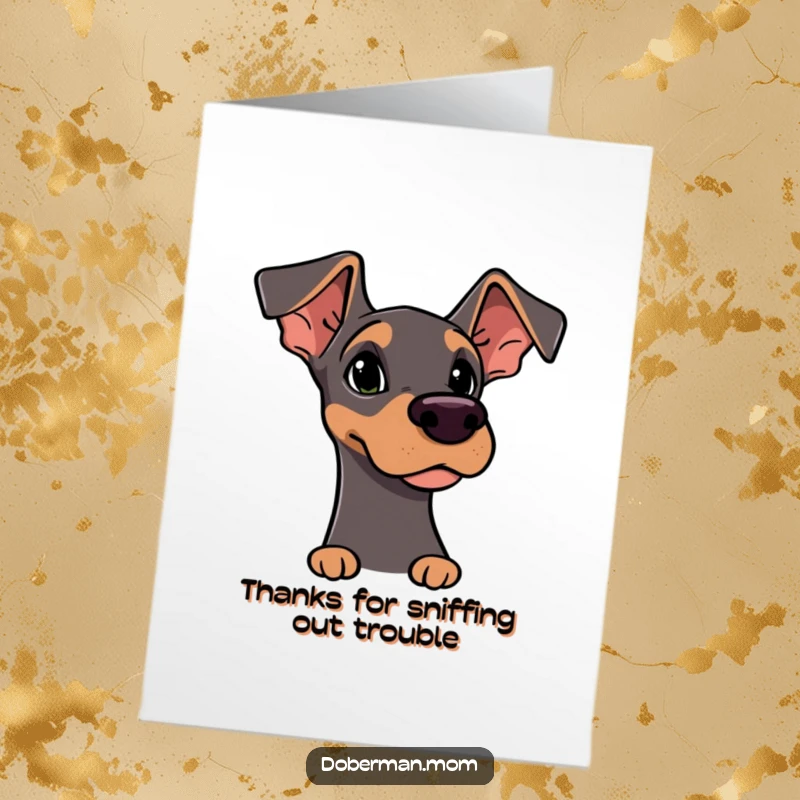 Funny Free Printable Thank You Card: Doberman character with alert ears, curiously sniffing the air, expressing gratitude.