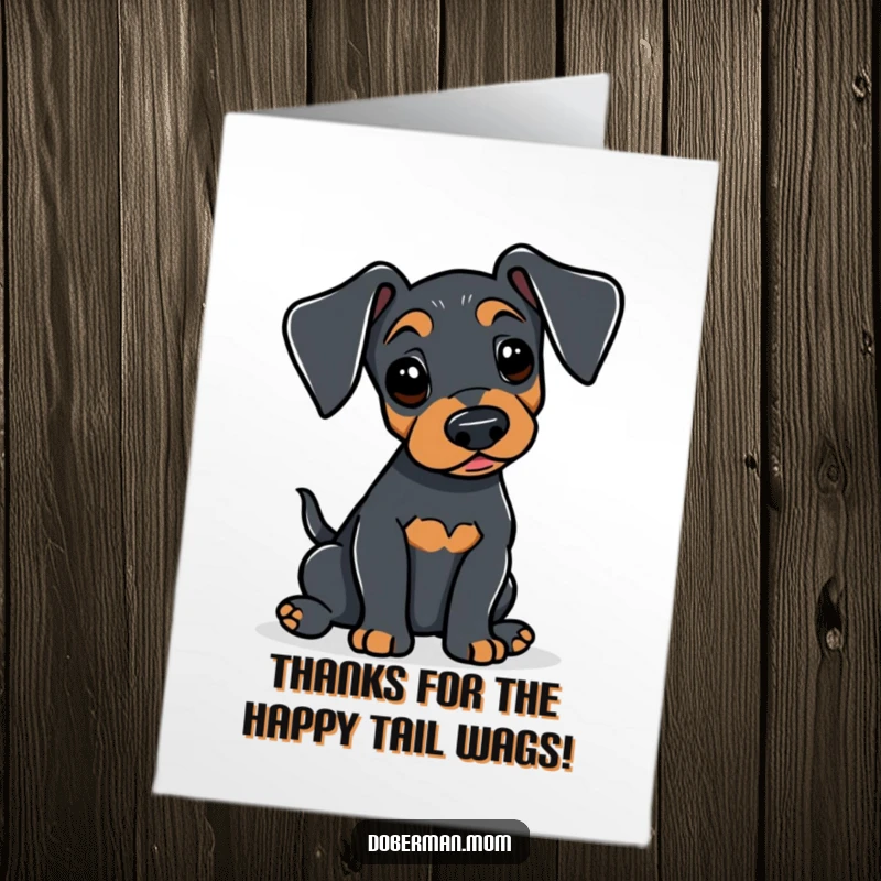 Funny Free Printable Thank You Card featuring an alert Doberman gently wagging its tail, expressing thanks with warmth and humor.