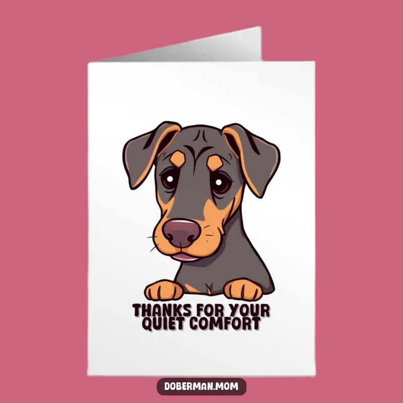 Free Printable Doberman Thank You Card: Gentle Comforting Presence Gift