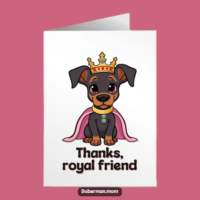 Free Printable Thank You Card: Regal Doberman's Royal Thanks - Downloadable Gift