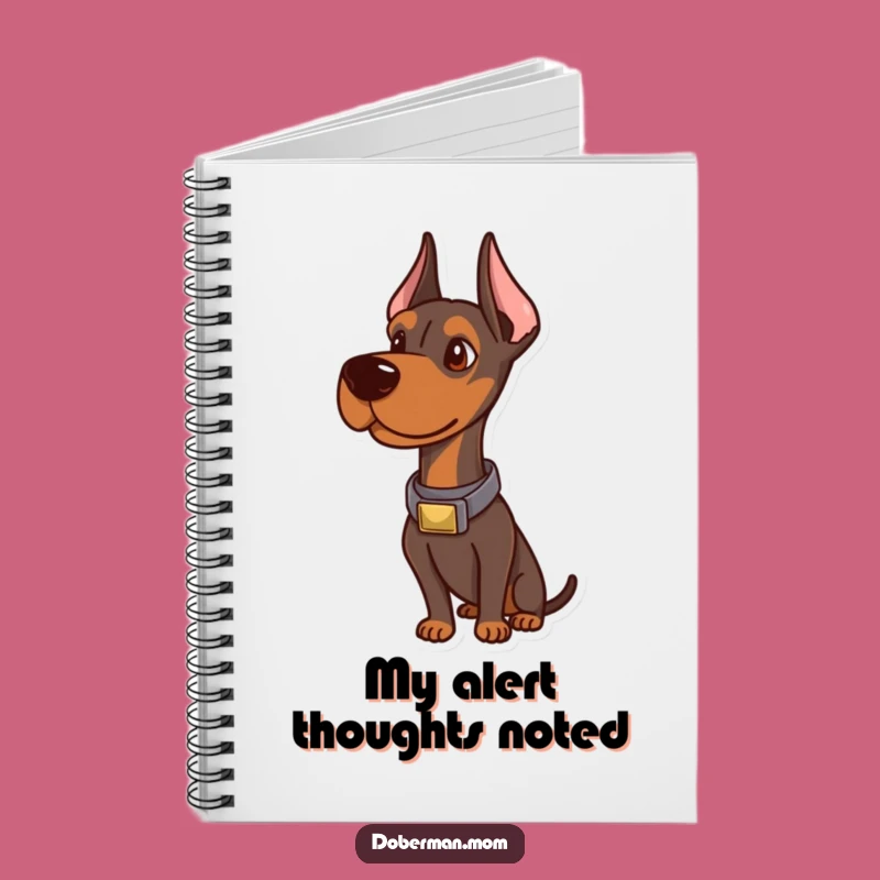 Funny Sophisticated Doberman Notebook: Alert Dog's Thoughts Journal Gift