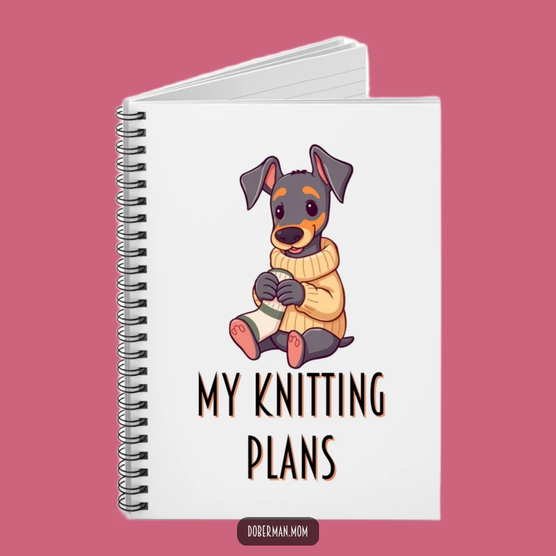 Funny Doberman Knitting Notebook: Cozy Sweater Pup Journal Gift
