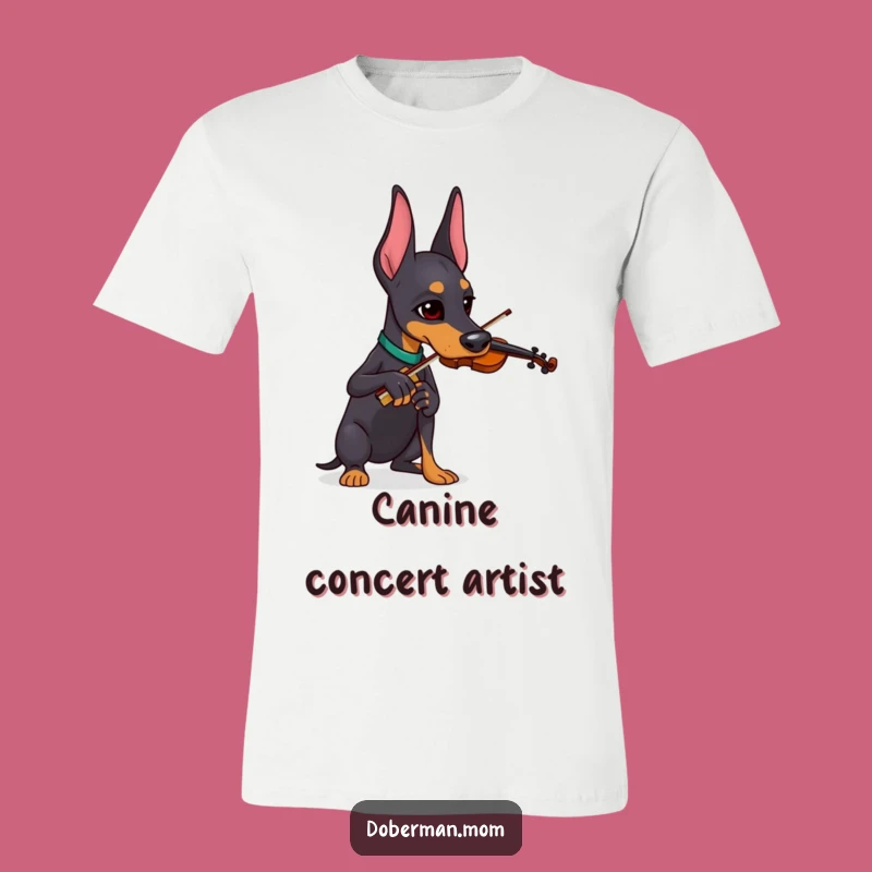 Funny Doberman Violinist T-Shirt: Serious Dog Musician Tee, Perfect Humorous Gift