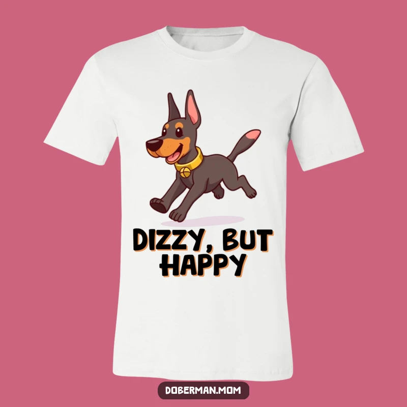 Funny Doberman Bell Chaser T-Shirt - Playful Dog Tee Gift