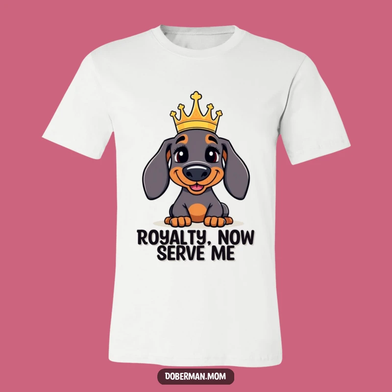 Funny Doberman T-Shirt: Jolly Crowned King Dog Tee, Hilarious Royal Canine Apparel Gift